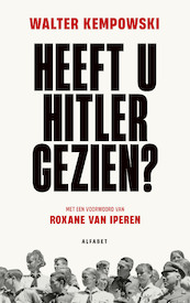 Heeft u Hitler gezien? - Walter Kempowski (ISBN 9789021341644)