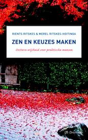 Zen en keuzes maken - R.R.R. Ritskes (ISBN 9789060305737)