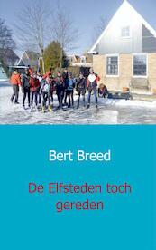 De Elfsteden toch gereden - B.C.L. Breed (ISBN 9789461932112)