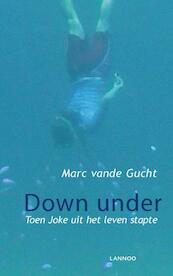 Down Under (POD) - Marc vande Gucht (ISBN 9789401445856)