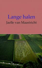Lange halen - Jaelle Van Maastricht (ISBN 9789402177725)