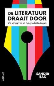 De literatuur draait door - Sander Bax (ISBN 9789044640281)