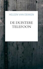 De duistere telefoon - Heleen Van Dekken (ISBN 9789463985390)