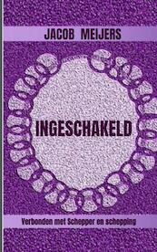 Ingeschakeld - Jacob Meijers (ISBN 9789464059748)