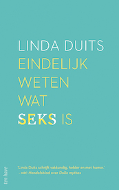 Eindelijk weten wat seks is - Linda Duits (ISBN 9789025908768)