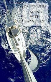 Sailing with Ganesha - Daisy Wijffels (ISBN 9789403605586)