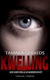 Kwelling - Tamara Geraeds (ISBN 9789464186918)