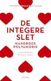 De integere slet - Janet W. Hardy, Dossie Easton (ISBN 9789025909604)