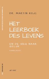 Het leerboek des levens en De weg naar geluk - Martin Kojc (ISBN 9789464050752)