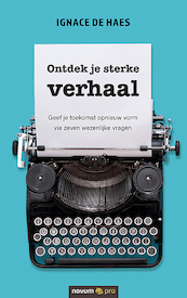 Ontdek je sterke verhaal - Ignace de Haes (ISBN 9783991075806)