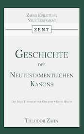 Geschichte des Neutestamentlichen Kanons 1 - Theodor Zahn (ISBN 9789057196232)