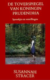 De toverspiegel van koningin Prudendria - Susannah Stracer (ISBN 9789464359282)