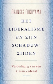 Het liberalisme en zijn schaduwzijden - Francis Fukuyama (ISBN 9789045047034)