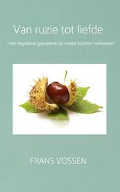 Van ruzie tot liefde - Frans Vossen (ISBN 9789464657180)