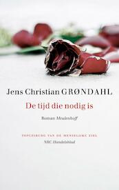 De tijd die nodig is - Jens Christian Grøndahl (ISBN 9789029085182)