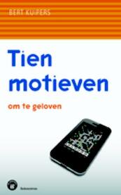 Tien motieven - Bert Kuipers (ISBN 9789023923220)
