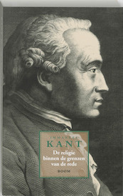 De religie binnen de grenzen van de rede - I. Kant (ISBN 9789053528778)