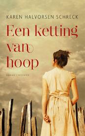 Een ketting van hoop - Karen Halvorsen Schreck (ISBN 9789023953807)