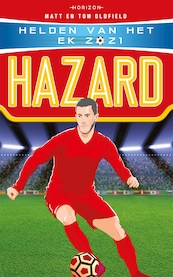 Helden van het EK 2021: Hazard - Tom Oldfield, Matt Oldfield (ISBN 9789464101386)
