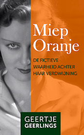 Miep Oranje - Geertje Geerlings (ISBN 9789083215532)