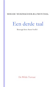 Een derde taal - Miriam Merzbacher-Blumenthal (ISBN 9789083091013)