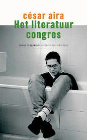 Het literatuurcongres - César Aira (ISBN 9789083237039)