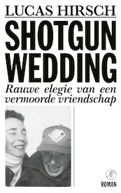 Shotgun Wedding - Lucas Hirsch (ISBN 9789029547574)