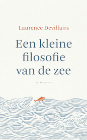 Een kleine filosofie van de zee - Laurence Devillairs (ISBN 9789403106823)