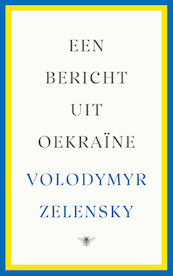 Een bericht uit Oekraïne - Volodymyr Zelensky (ISBN 9789403123622)