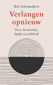 Verlangen opnieuw - Ben Schomakers (ISBN 9789024453115)