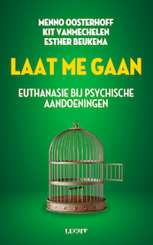 Laat me gaan - Menno Oosterhoff, Kit Vanmechelen, Esther Beukema (ISBN 9789493272590)