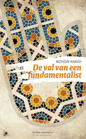 De val van een fundamentalist - Mohsin Hamid (ISBN 9789023436164)