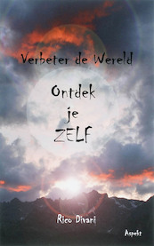 Verbeter de wereld ontdek je Zelf - R. Divani (ISBN 9789059111950)
