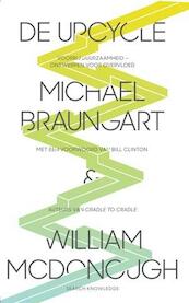 De upcycle - William McDonough, Michael Braungart (ISBN 9789055948215)