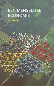 Een menselijke economie - Ad Broere (ISBN 9789461539519)