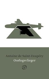 Oorlogsvlieger - Antoine de Saint-Exupéry (ISBN 9789028270237)