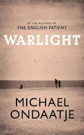 Warlight - Michael Ondaatje (ISBN 9781787330726)