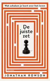 De juiste zet - Jonathan Rowson (ISBN 9789045037677)