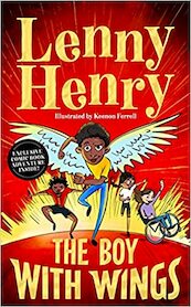 The Boy With Wings - Sir Lenny Henry (ISBN 9781529077315)