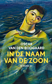 In de naam van de zoon - Oscar van den Boogaard (ISBN 9789403119526)