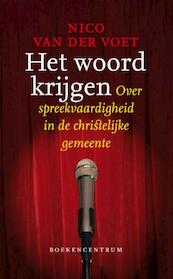 Het woord krijgen - Nico van der Voet (ISBN 9789023900221)