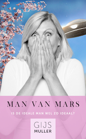 Man van Mars - Gijs Muller (ISBN 9789083215525)