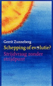 Schepping of evolutie ? - G. Zunneberg (ISBN 9789060382950)
