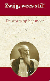 Zwijg, wees stil - J.C. Ryle (ISBN 9789066592544)