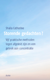 Storende gedachten? - Shaila Catherine (ISBN 9789056704377)