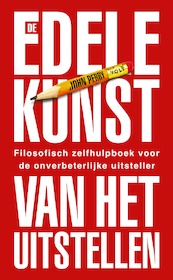 De edele kunst van het uitstellen - John Perry (ISBN 9789021478173)