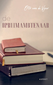 De Opruimambtenaar - Otto van de Vijver (ISBN 9789464240795)