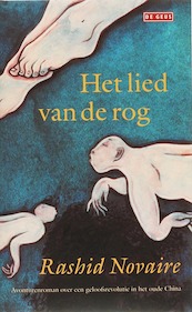 Het lied van de rog - Rashid Novaire (ISBN 9789044505795)