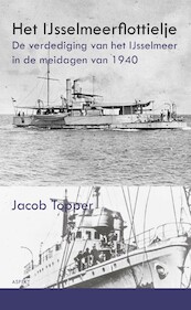 HET IJSSELMEERFLOTTIELJE - Jacob Topper (ISBN 9789464245929)