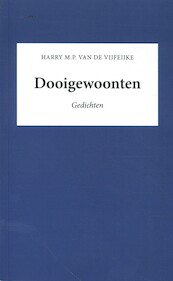Dooigewoonten - Harry van de Vijfeijke (ISBN 9789493299054)